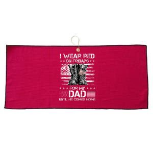 I Wear Red On Friday For My Dad Combat Boots Veteran Day Large Microfiber Waffle Golf Towel