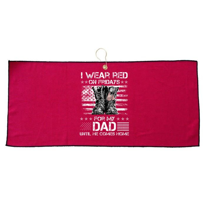 I Wear Red On Friday For My Dad Combat Boots Veteran Day Large Microfiber Waffle Golf Towel