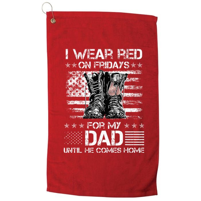 I Wear Red On Friday For My Dad Combat Boots Veteran Day Platinum Collection Golf Towel