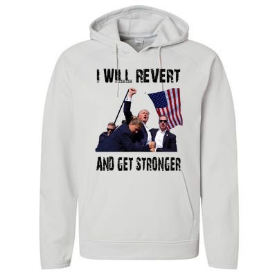 I Will Revert And Get Stronger Trump Lovers Gift Performance Fleece Hoodie