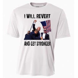 I Will Revert And Get Stronger Trump Lovers Gift Cooling Performance Crew T-Shirt