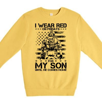 I Wear Red On Fridays For My Son Until He Comes Home Premium Crewneck Sweatshirt