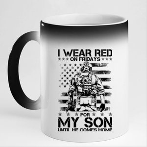 I Wear Red On Fridays For My Son Until He Comes Home 11oz Black Color Changing Mug