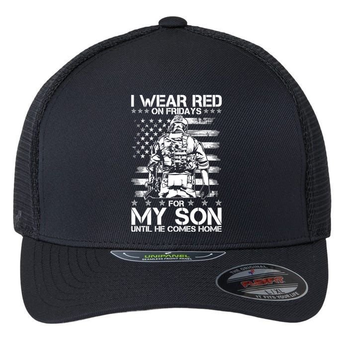 I Wear Red On Fridays For My Son Until He Comes Home Flexfit Unipanel Trucker Cap