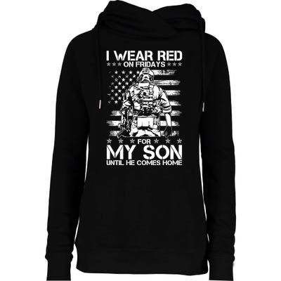 I Wear Red On Fridays For My Son Until He Comes Home Womens Funnel Neck Pullover Hood