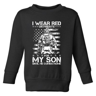 I Wear Red On Fridays For My Son Until He Comes Home Toddler Sweatshirt