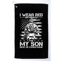 I Wear Red On Fridays For My Son Until He Comes Home Golf Towel