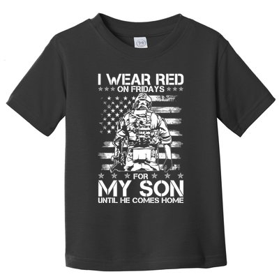 I Wear Red On Fridays For My Son Until He Comes Home Toddler T-Shirt