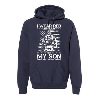 I Wear Red On Fridays For My Son Until He Comes Home Premium Hoodie