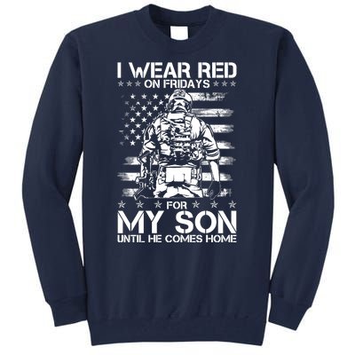 I Wear Red On Fridays For My Son Until He Comes Home Tall Sweatshirt