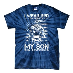 I Wear Red On Fridays For My Son Until He Comes Home Tie-Dye T-Shirt