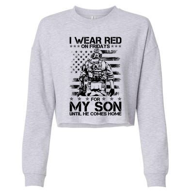 I Wear Red On Fridays For My Son Until He Comes Home Cropped Pullover Crew