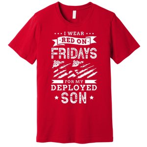 I Wear Red On Fridays For My Deployed Son Soldier Mom Premium T-Shirt