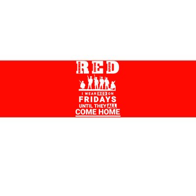 I Wear Red On Fridays Until They All Come Home Bumper Sticker