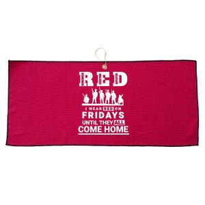 I Wear Red On Fridays Until They All Come Home Large Microfiber Waffle Golf Towel