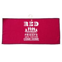 I Wear Red On Fridays Until They All Come Home Large Microfiber Waffle Golf Towel