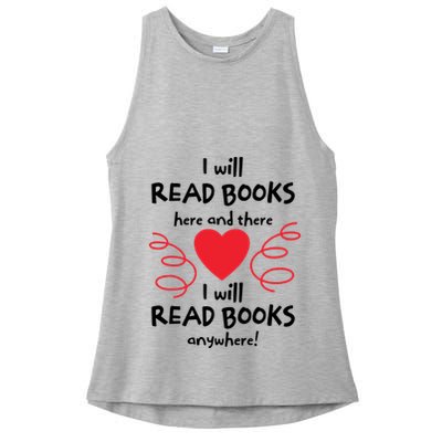I Will Read Books Here And There I Will Read Books Anywhere Ladies PosiCharge Tri-Blend Wicking Tank