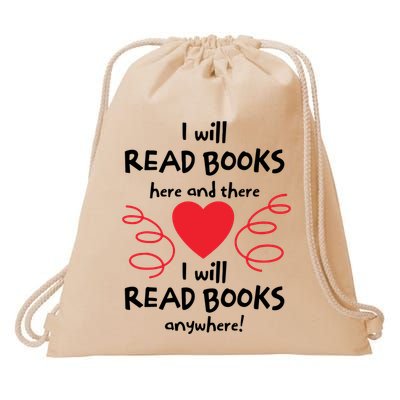 I Will Read Books Here And There I Will Read Books Anywhere Drawstring Bag