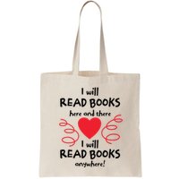 I Will Read Books Here And There I Will Read Books Anywhere Bag