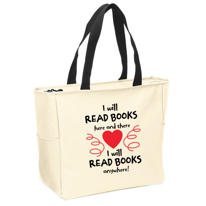 I Will Read Books Here And There I Will Read Books Anywhere Zip Tote Bag