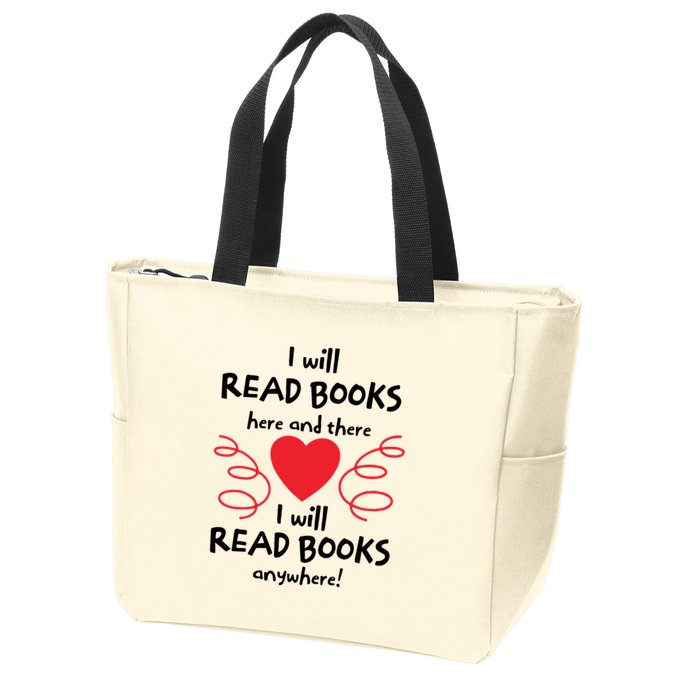 I Will Read Books Here And There I Will Read Books Anywhere Zip Tote Bag