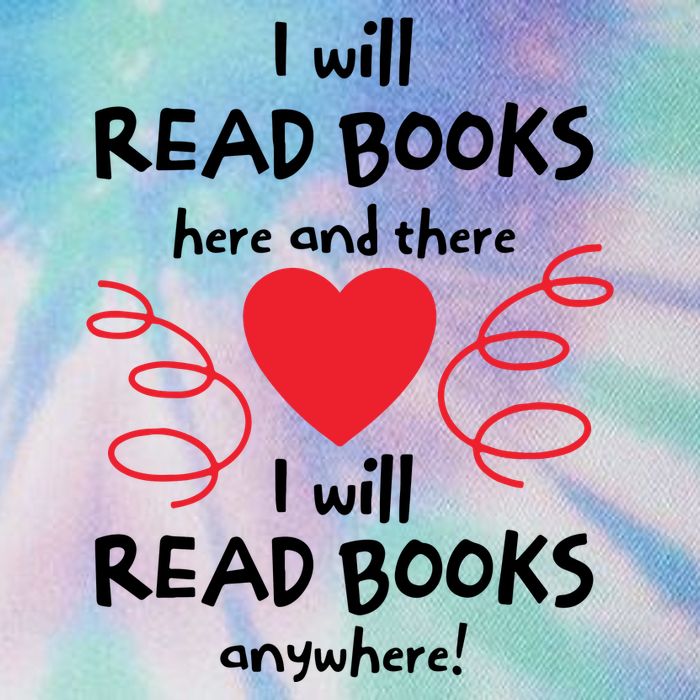 I Will Read Books Here And There I Will Read Books Anywhere Legacy Tie Dye Trucker Hat