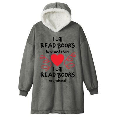 I Will Read Books Here And There I Will Read Books Anywhere Hooded Wearable Blanket