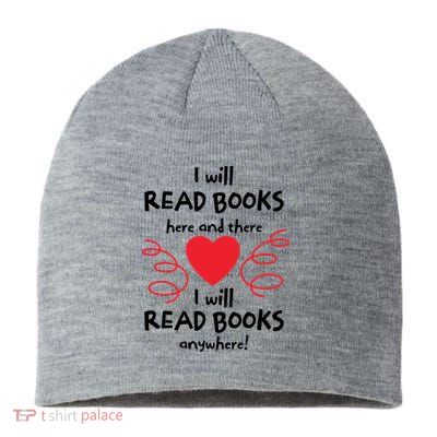 I Will Read Books Here And There I Will Read Books Anywhere Sustainable Beanie