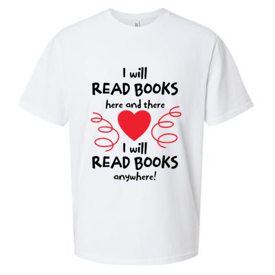 I Will Read Books Here And There I Will Read Books Anywhere Sueded Cloud Jersey T-Shirt