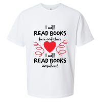 I Will Read Books Here And There I Will Read Books Anywhere Sueded Cloud Jersey T-Shirt