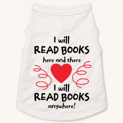 I Will Read Books Here And There I Will Read Books Anywhere Doggie Tank