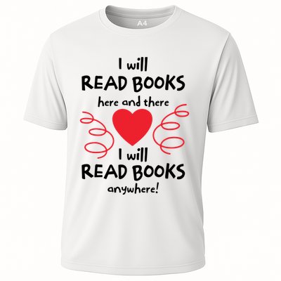 I Will Read Books Here And There I Will Read Books Anywhere Performance Shirt