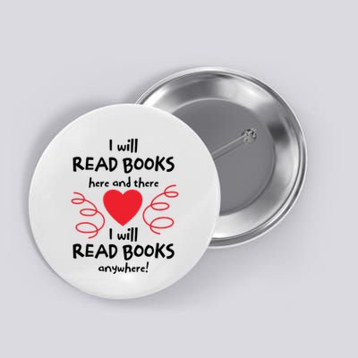 I Will Read Books Here And There I Will Read Books Anywhere Button