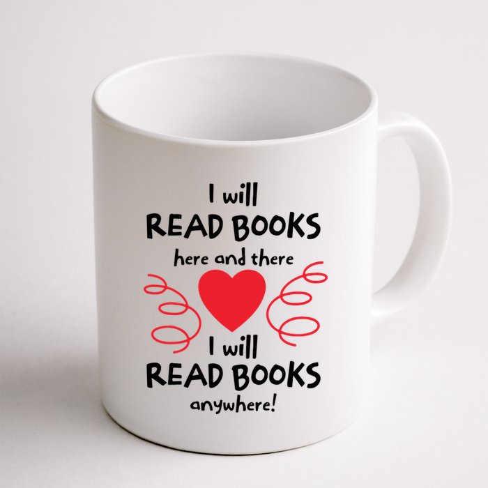 I Will Read Books Here And There I Will Read Books Anywhere Mug
