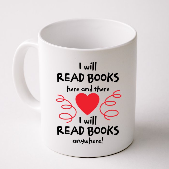 I Will Read Books Here And There I Will Read Books Anywhere Mug