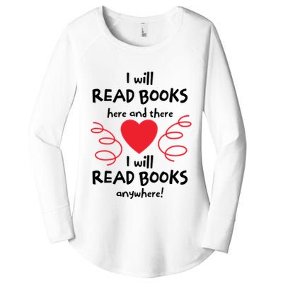 I Will Read Books Here And There I Will Read Books Anywhere Women's Perfect Tri Tunic Long Sleeve Shirt