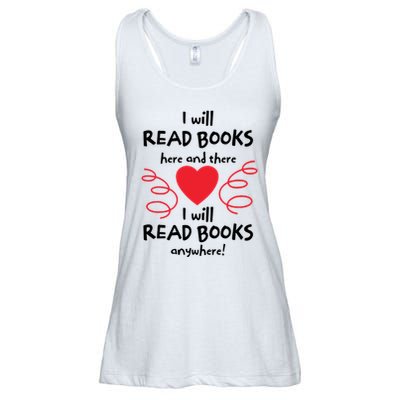I Will Read Books Here And There I Will Read Books Anywhere Ladies Essential Flowy Tank
