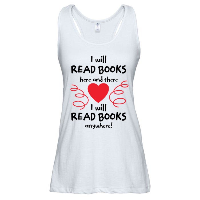 I Will Read Books Here And There I Will Read Books Anywhere Ladies Essential Flowy Tank