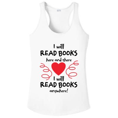 I Will Read Books Here And There I Will Read Books Anywhere Ladies PosiCharge Competitor Racerback Tank