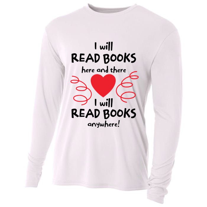 I Will Read Books Here And There I Will Read Books Anywhere Cooling Performance Long Sleeve Crew
