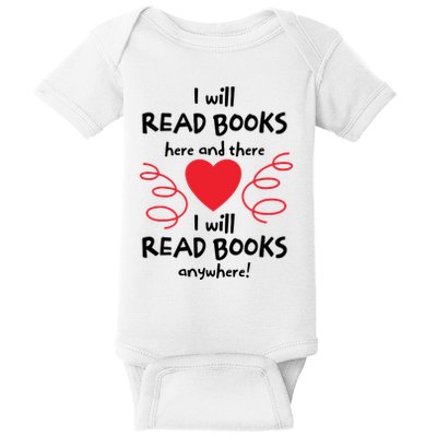 I Will Read Books Here And There I Will Read Books Anywhere Baby Bodysuit