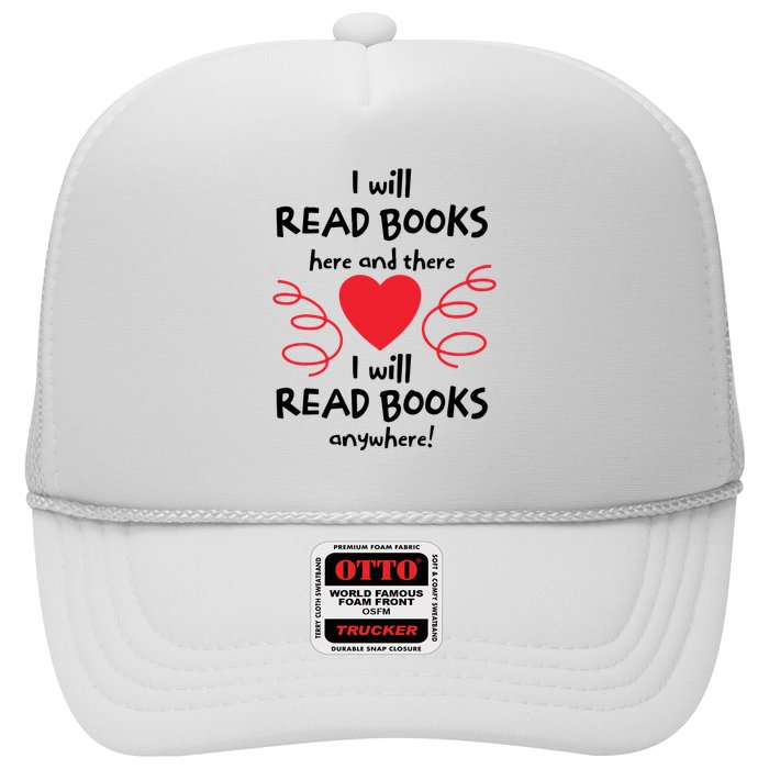 I Will Read Books Here And There I Will Read Books Anywhere Trucker Hat