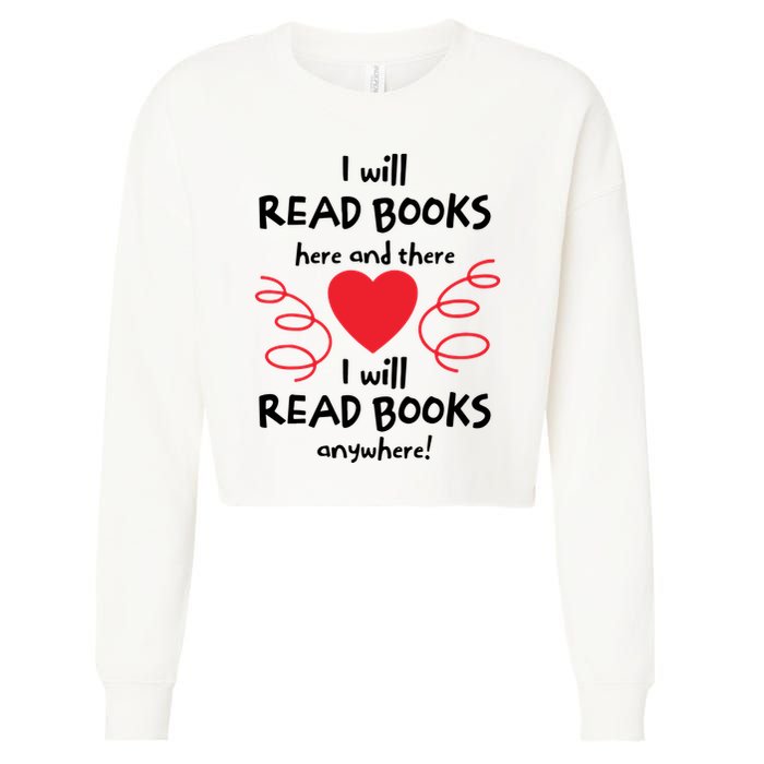 I Will Read Books Here And There I Will Read Books Anywhere Cropped Pullover Crew
