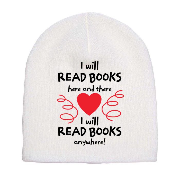 I Will Read Books Here And There I Will Read Books Anywhere Short Acrylic Beanie