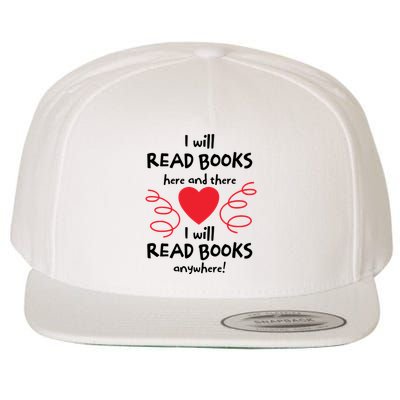 I Will Read Books Here And There I Will Read Books Anywhere Wool Snapback Cap