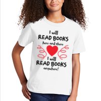 I Will Read Books Here And There I Will Read Books Anywhere Kids T-Shirt