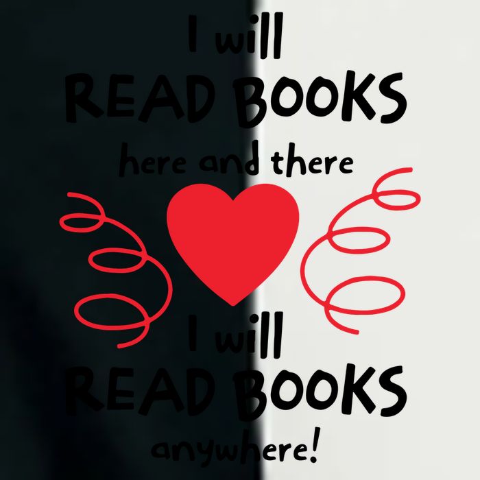 I Will Read Books Here And There I Will Read Books Anywhere Infant Baby Jersey Bodysuit
