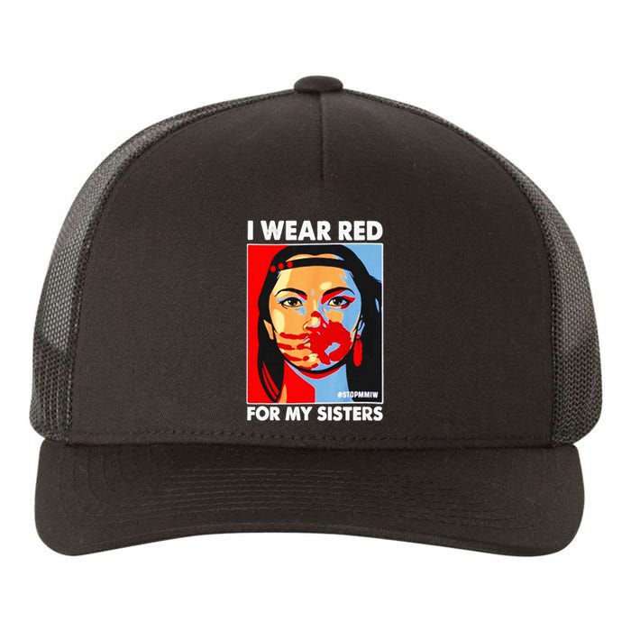 I Wear Red For MySister Native American Stop Yupoong Adult 5-Panel Trucker Hat