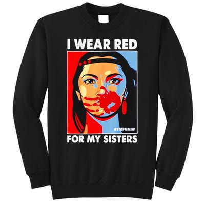 I Wear Red For MySister Native American Stop Sweatshirt