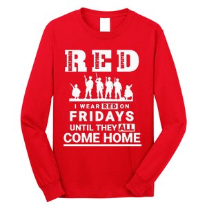 I Wear Red On Fridays Until They All Come Home Long Sleeve Shirt